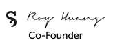 The S mark and Roy Huang's signature being written above the words Co-Founder